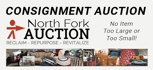 Consignment Auctions at North Fork Auction